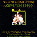 Back again, Shorty Rogers , Bud Shank