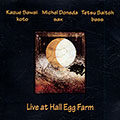 Three Day Moon: live at Hall Egg Farm, Michel Doneda , Tetsu Saitoh , Kazue Sawai