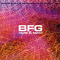 Here & now! BFG, Emmanuel Bex , Glenn Ferris , Simon Goubert