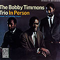 Trio in person, Bobby Timmons