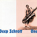 One: Deep Schrott, Wollie Kaiser , Andreas Kaling , Jan Klare , Dirk Raulf