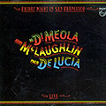 Friday night in San Francisco, Paco De Lucia , Al Dimeola , John McLaughlin