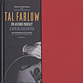 Un accord parfait - A life in Jazz Guitar, Tal Farlow