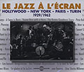 Le jazz à l'écran: Hollywood- New York- Paris- Turin,  Various Artists