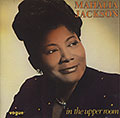 In The Upper Room, Mahalia Jackson