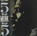 5 by Monk by 5, Thelonious Monk