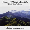 quelque part sur terre, Jean-marie Lagache