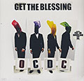 OCDC,   Get The Blessing