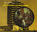 Jam session at the tower, Ray Anthony
