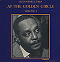 At the Golden Circle volume 3, Bud Powell