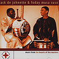 Music from the hearts of the masters, Jack DeJohnette , Foday Musa Suso