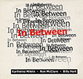 In between, Billy Hart , Ron McClure , Karlheinz Miklin