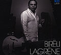 Bireli Lagrene, Bireli Lagrene