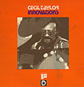 Innovations, Cecil Taylor