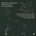 Live in Goteborg, Susanna Lindeborg ,  Mwendo Dawa