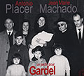 Un jardin pour Gardel, Jean Marie Machado , Antonio Placer