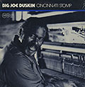 Cincinnati Stomp, Big Joe Duskin