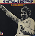 Hi ho trailus boot whip, Anita O'Day