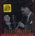 Benny Goodman and his great vocalists, Benny Goodman