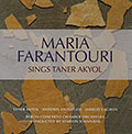 Sings Taner Akyol, Maria Farantouri