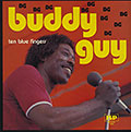 Ten blue fingers, Buddy Guy