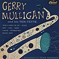 Gerry Mulligan and his ten-tette, Gerry Mulligan