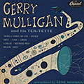 Gerry Mulligan and his ten-tette, Gerry Mulligan