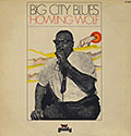 Big City Blues, Howlin' Wolf