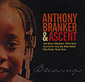 Blessings, Anthony Branker