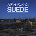 Hot Club de Suede, Gustav Lundgren , Hampus Lundgren , Andreas Oberg