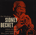 The fabulous Sidney Bechet, Sidney Bechet