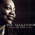 Songs my mother loves, Dee Alexander