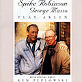 Play Arlen, George Masso , Spike Robinson