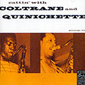 Cattin' with Coltrane and Quinichette, John Coltrane , Paul Quinichette