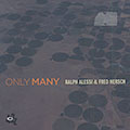 Only many, Ralph Alessi , Fred Hersch