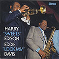 Harry Sweets Edison- Eddie Lockjaw Davis, Eddie 'lockjaw' Davis , Harry 'sweets' Edison
