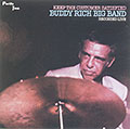 Keep the customer satisfied, Buddy Rich