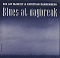 Blues at Daybreak, Big Jay McNeely , Christian Rannenberg
