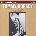 Tommy Dorsey 1936-1938, Tommy Dorsey