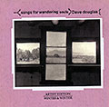 Songs for wandering soul, Dave Douglas