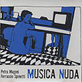 Musica nuda, Petra Magoni , Ferruccio Spinetti