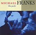 Blue pacific, Michael Franks