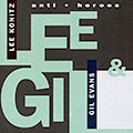 Anti . heroes, Gil Evans , Lee Konitz
