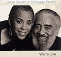 We're live, Maggie Brown , Oscar Brown Jr
