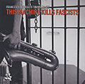 This machine kills fascists, Franscesco Bearzatti