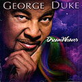 Dreamwearver, George Duke