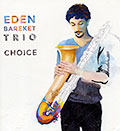 Choice, Eden Bareket