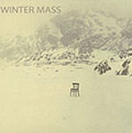 Winter mass, Jacques Di Donato , Frederick Galiay