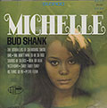 Michelle, Bud Shank