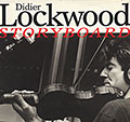 Storyboard, Didier Lockwood